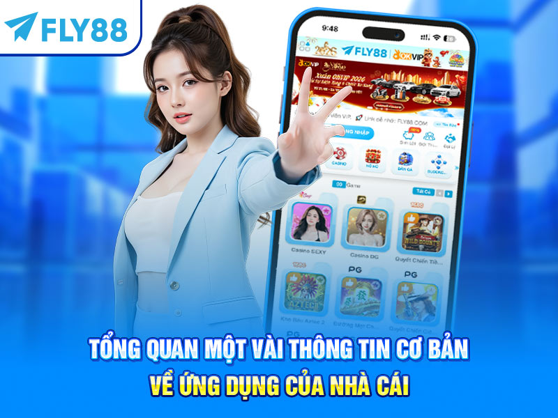 Tổng quan một vài thông tin cơ bản về ứng dụng của nhà cái
